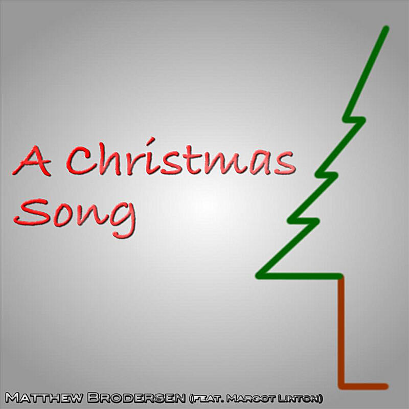 Matthew Brodersen - A Christmas Song (feat. Margot Linton) 