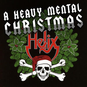 Helix - A Heavy Mental Christmas | iHeart