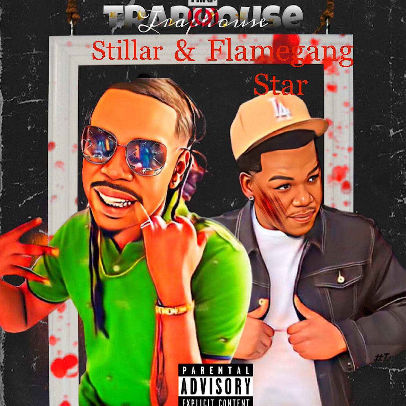 Stillar And Flamegang Star Trap House Iheart