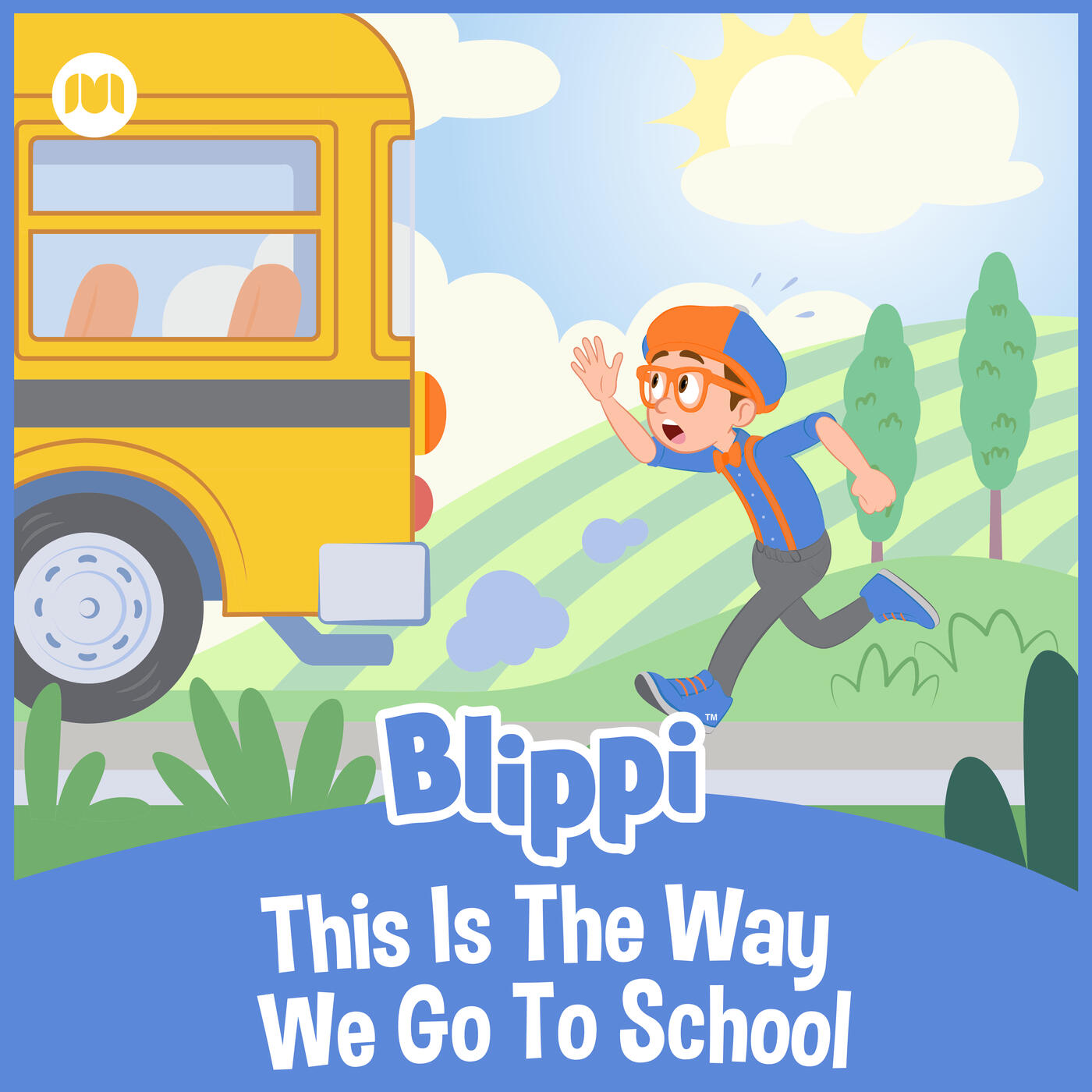 Blippi This Is the Way We Go to School iHeart