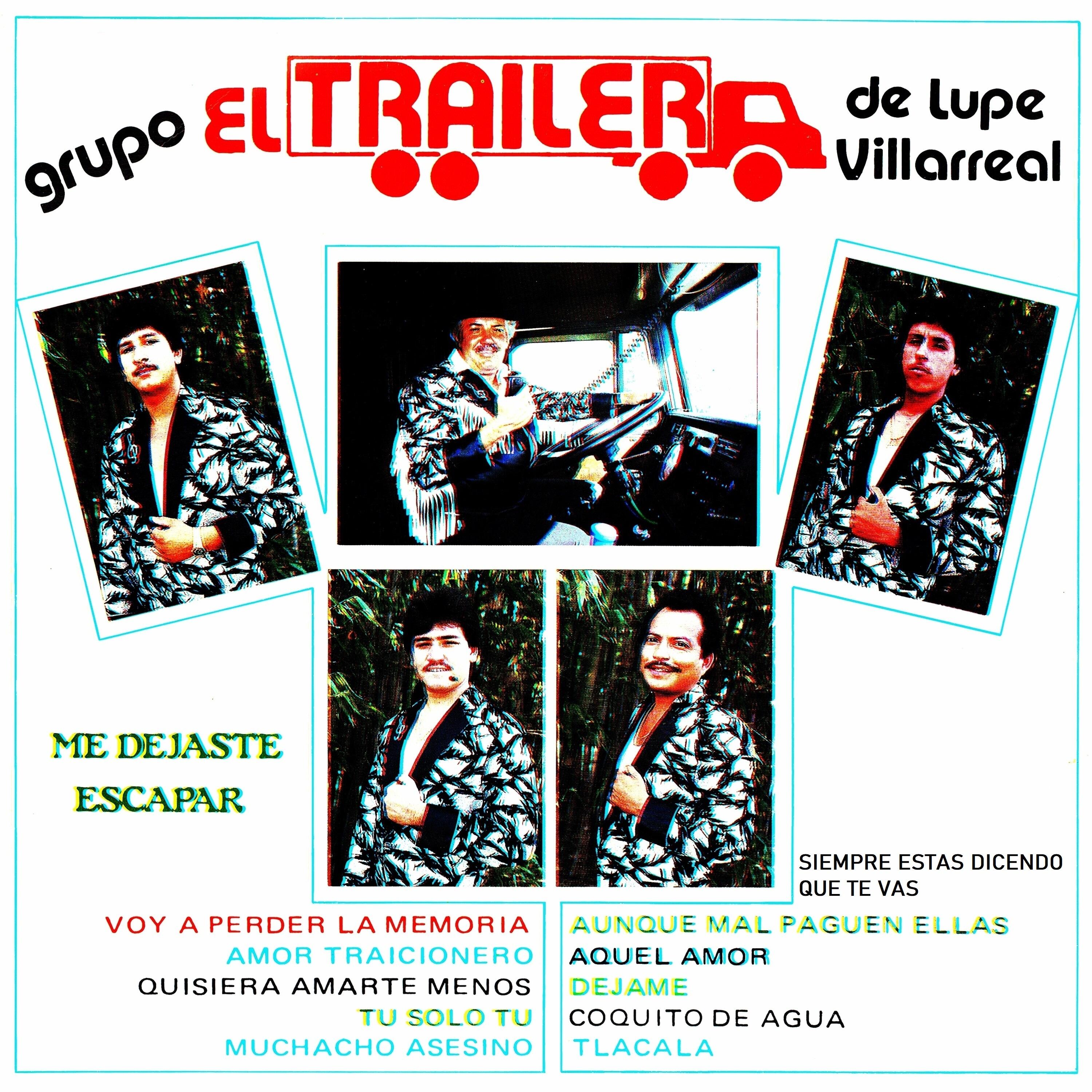 Grupo el trailer de Lupe Villarreal - Me Dejaste Escapar | iHeart