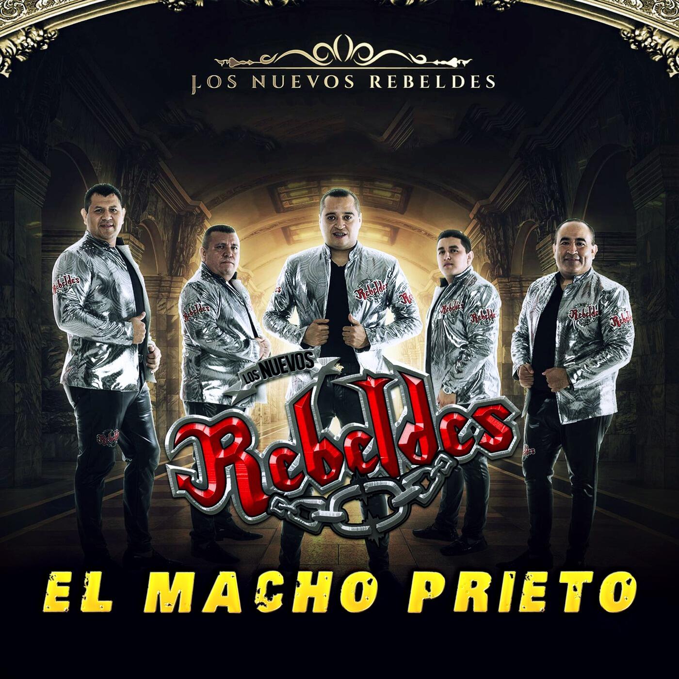 Los Nuevos Rebeldes - El Macho Prieto | iHeart