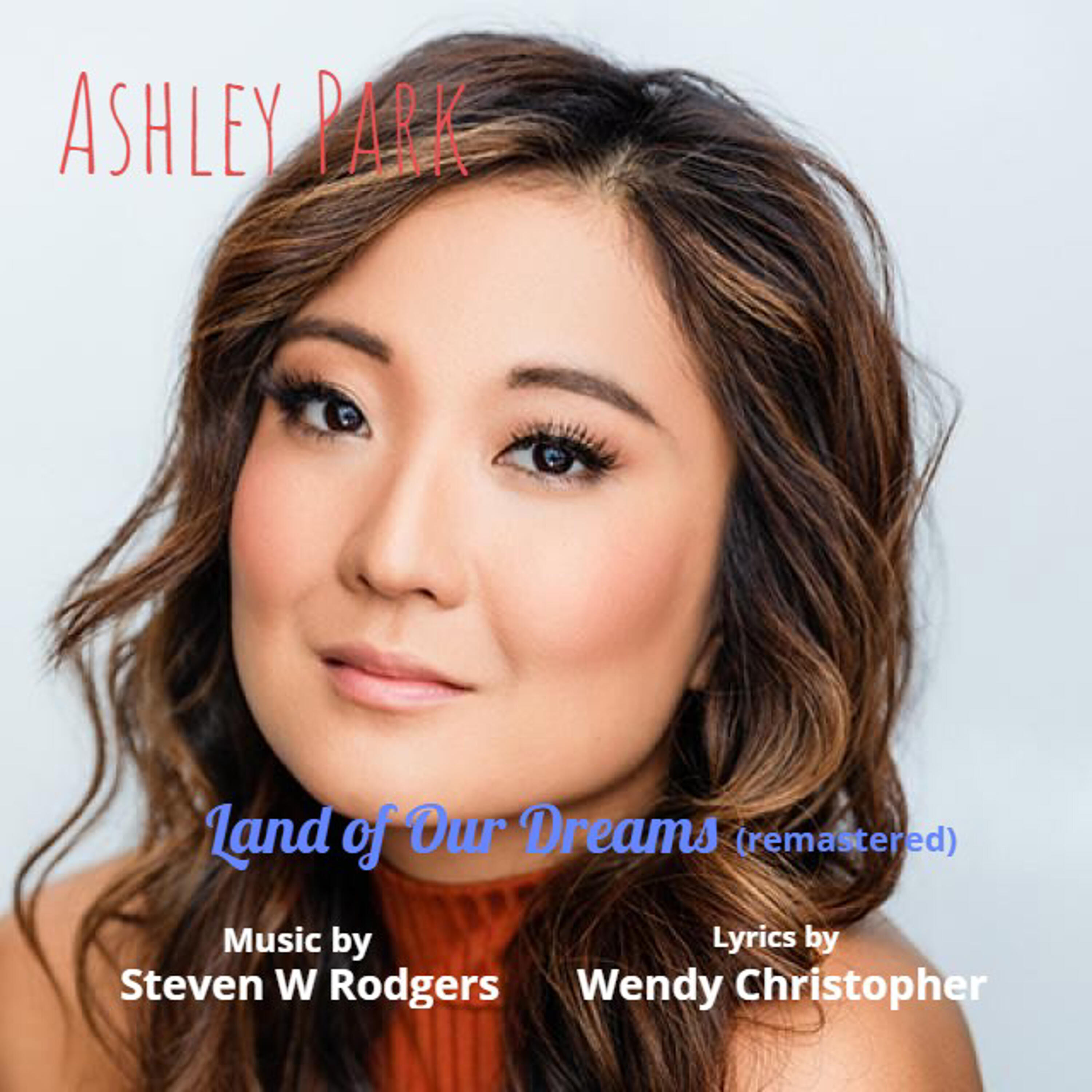 Ashley Park - Land of Our Dreams | iHeart