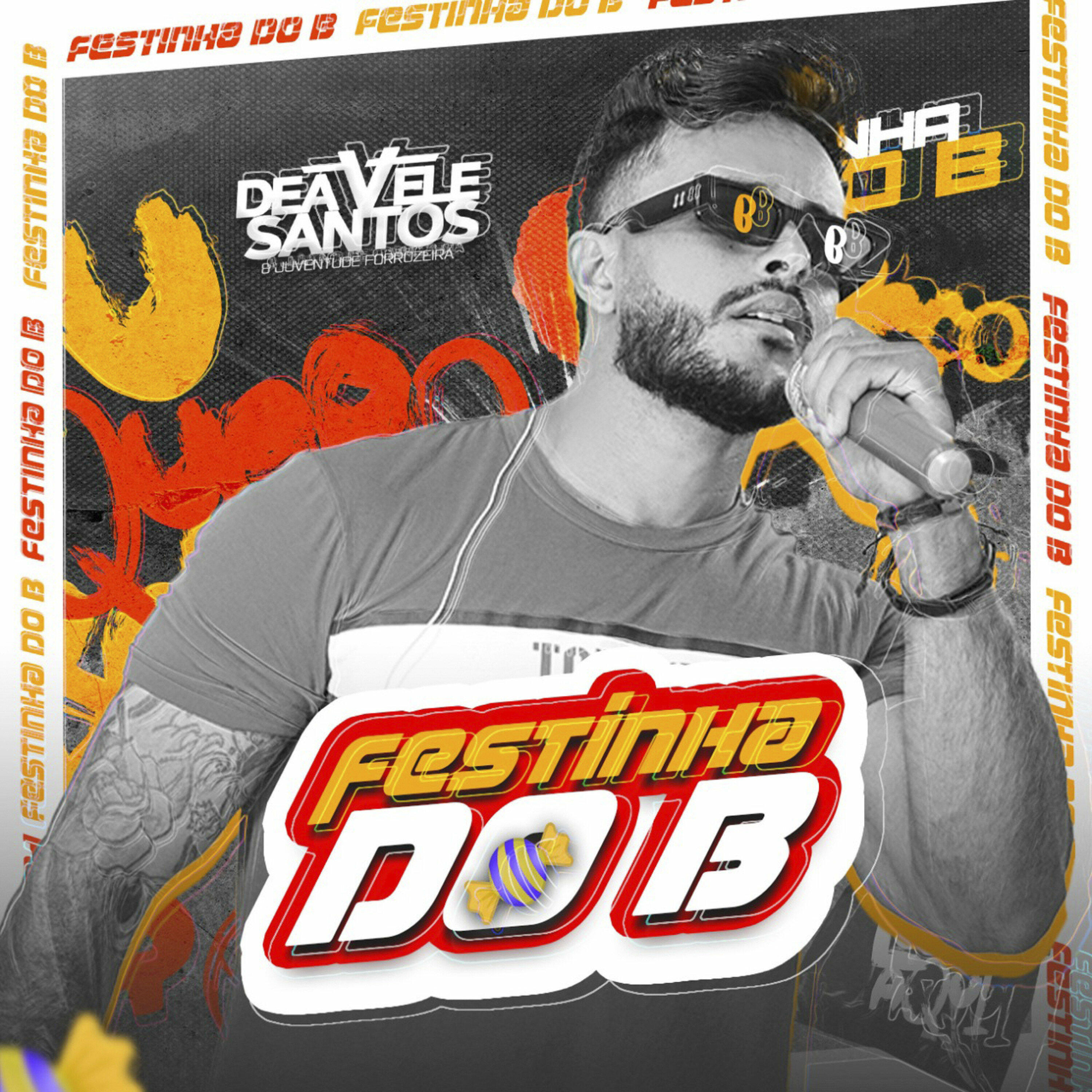 Deavele Santos - Festinha do B | iHeart