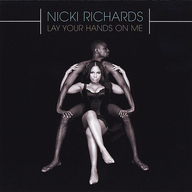 Nicki Richards Lay Your Hands On Me Iheart