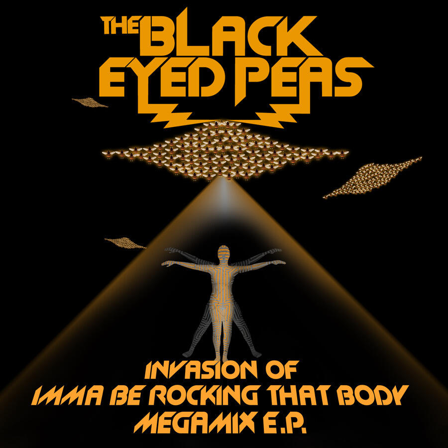Black Eyed Peas Invasion Of Imma Be Rocking That Body Megamix E.P