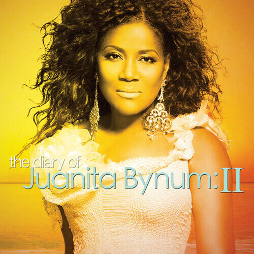 Juanita Bynum The Diary Of Juanita Bynum Ii Iheart 