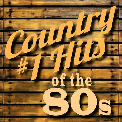 Various Artists - Country #1 Hits of the 80’s | iHeart