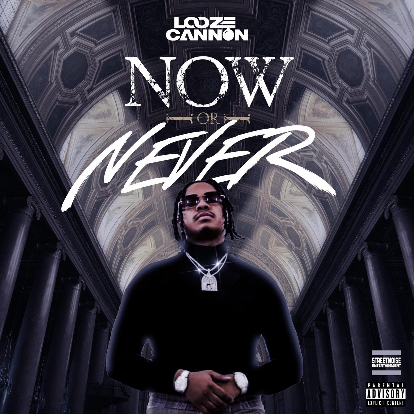 Looze Cannon - Now Or Never | iHeart
