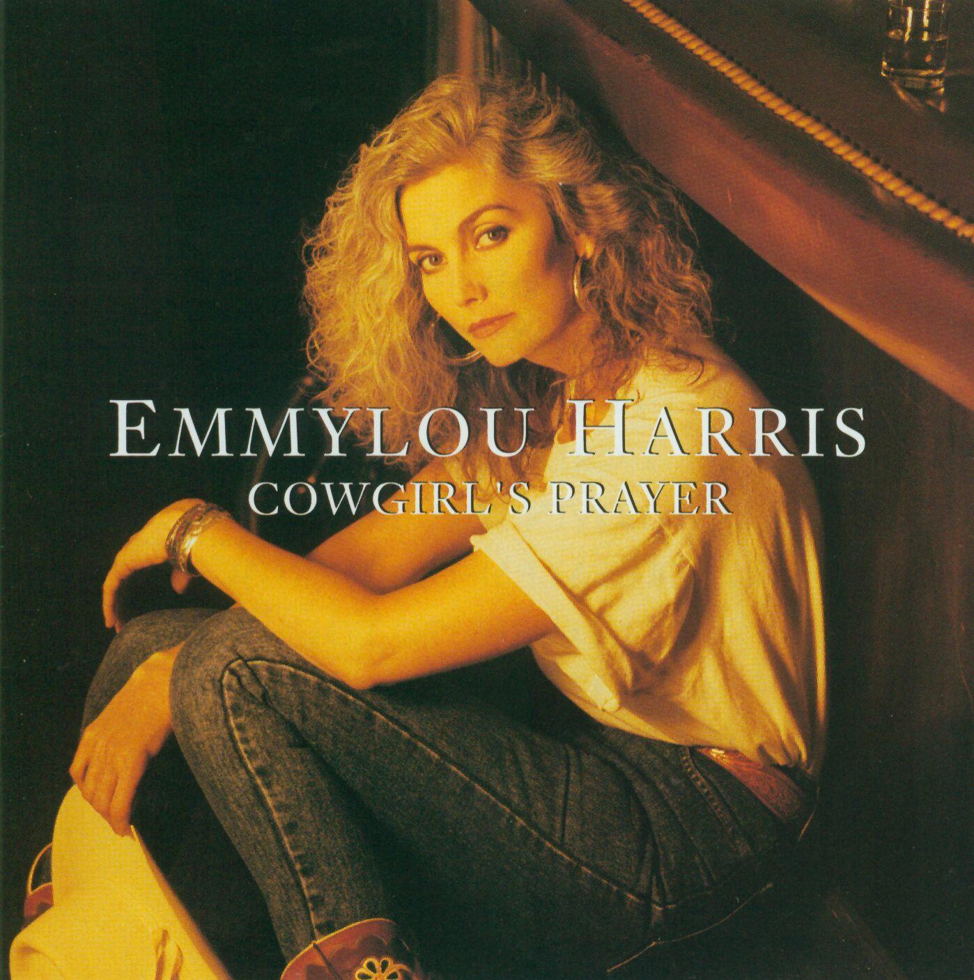 Emmylou Harris - Cowgirl's Prayer | iHeart