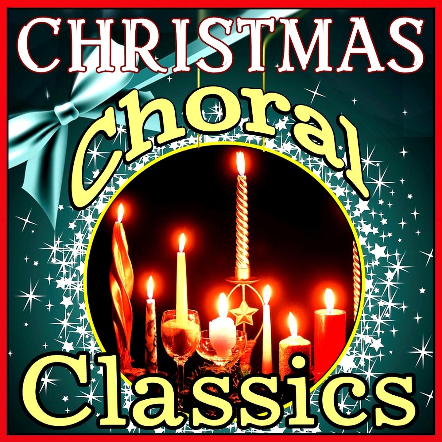 Various Artists Christmas Choral Classics iHeart