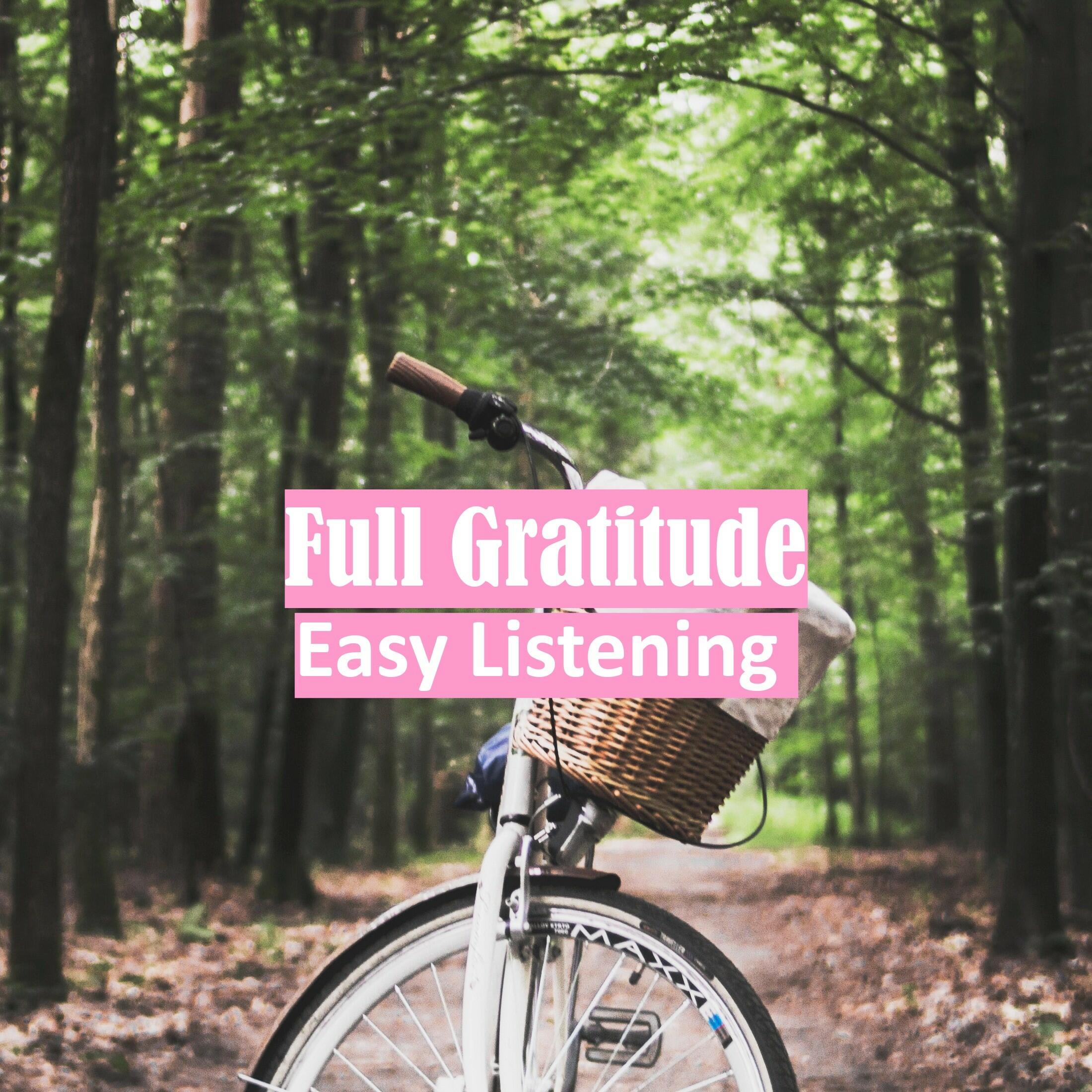 Easy Listening Full Gratitude iHeart