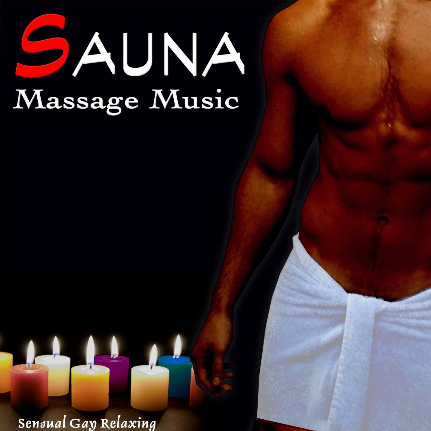 Ambient Stimulation Center - Sauna Massage Music. Sensual Gay Relaxing |  iHeart