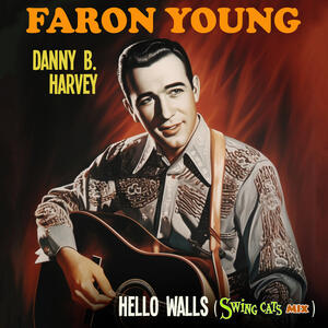 Faron Young - Hello Walls (Swing Cats mix) | iHeart