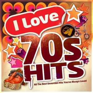 70s Chartstarz - I Love 70's Hits - All the Best Seventies Hits You've ...