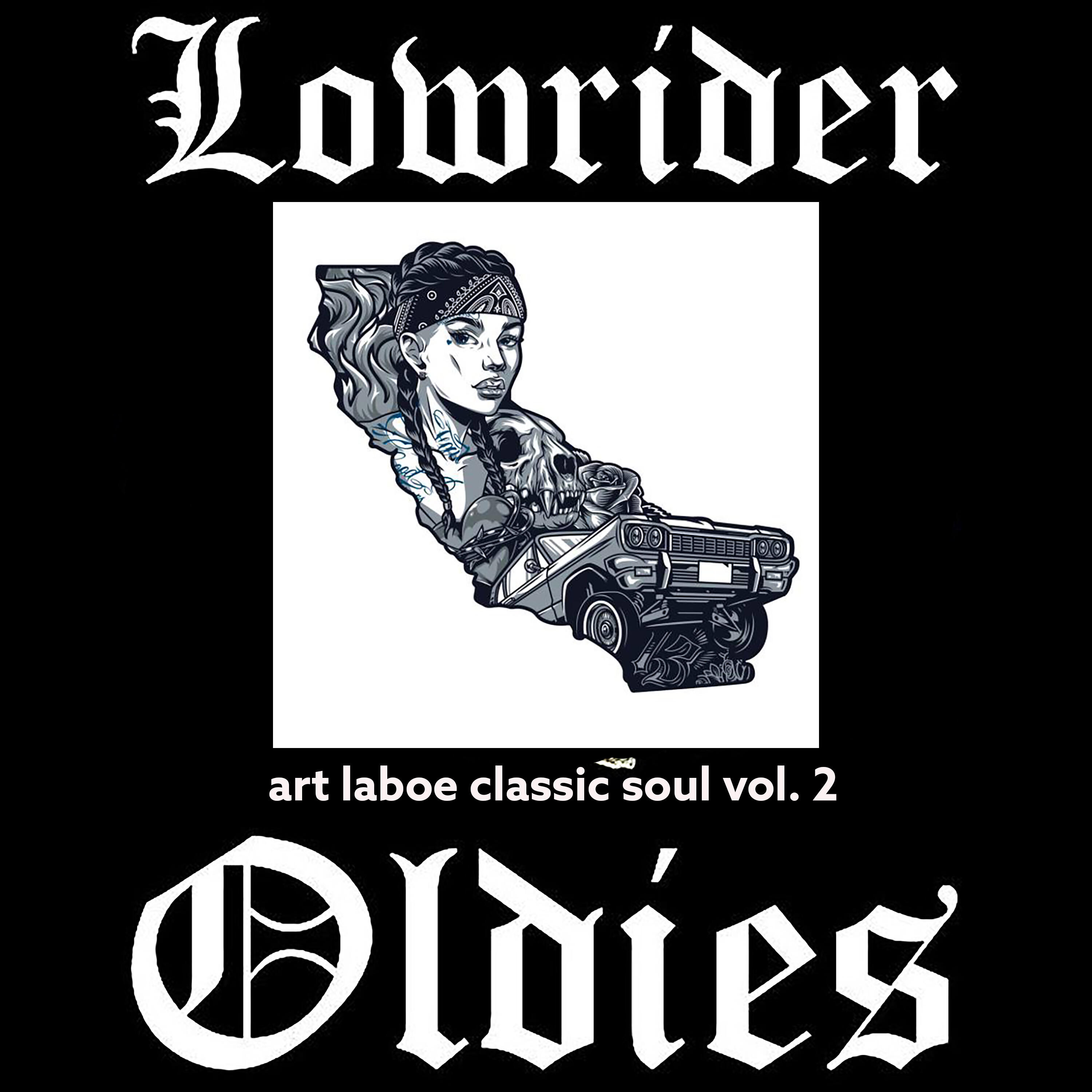 Various Artists Lowrider Oldies Art Laboe Classic Soul, Vol. 2 iHeart