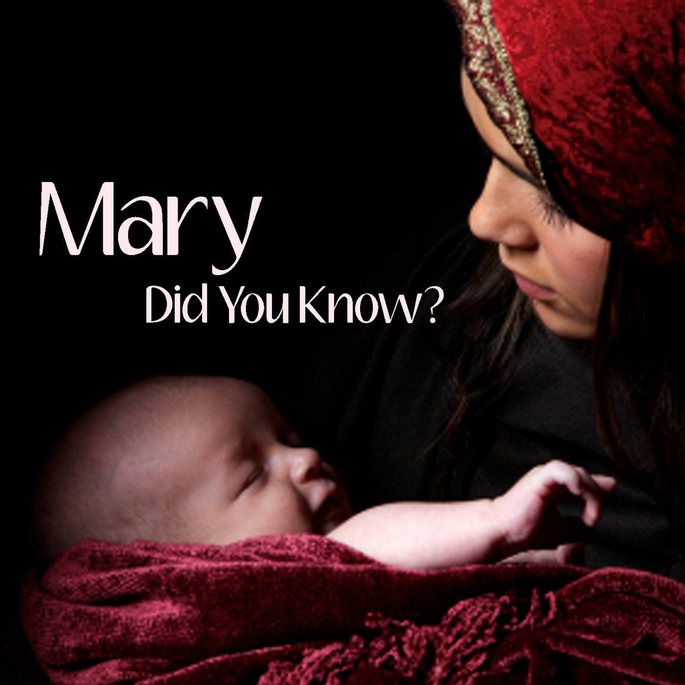 Mary Did You Know Mary Did You Know Iheart