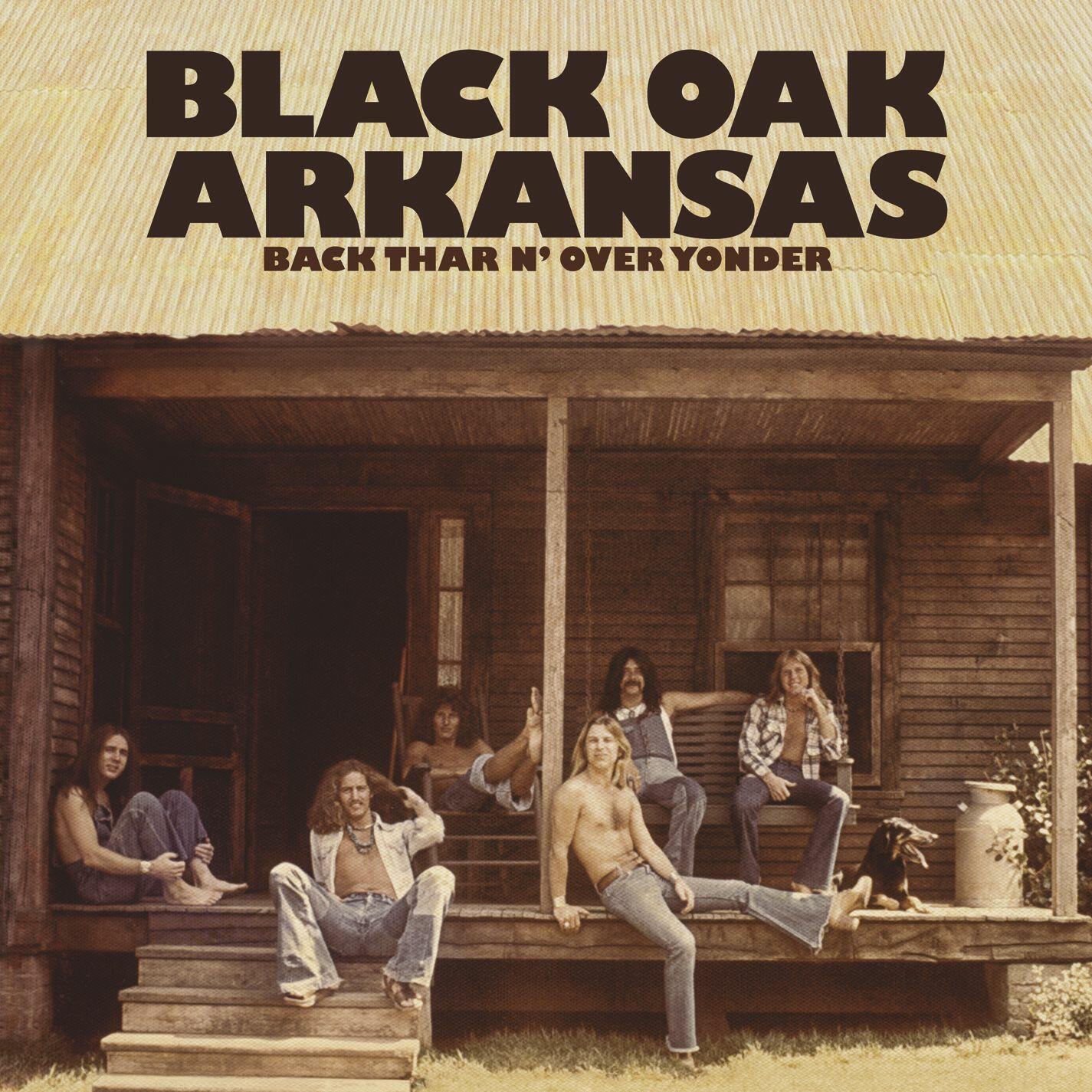 Black Oak Arkansas - Back Thar N' Over Yonder | iHeart