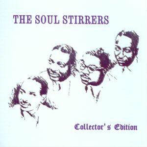 The Soul Stirrers The Soul Stirrers Collector S Edition IHeart   2367952