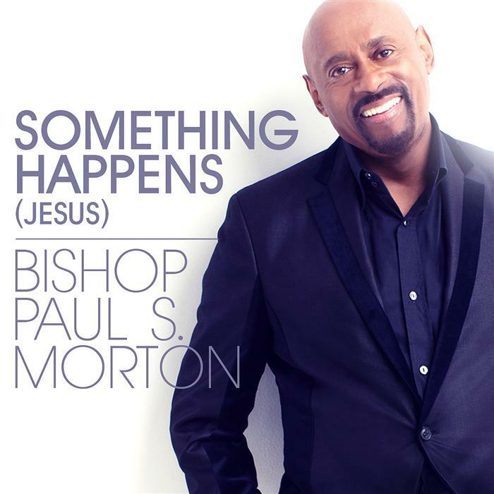 Bishop Paul S Morton Sr Something Happens Jesus Iheart