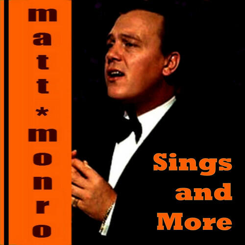 Matt Monro - Matt Monro Sings and More | iHeart