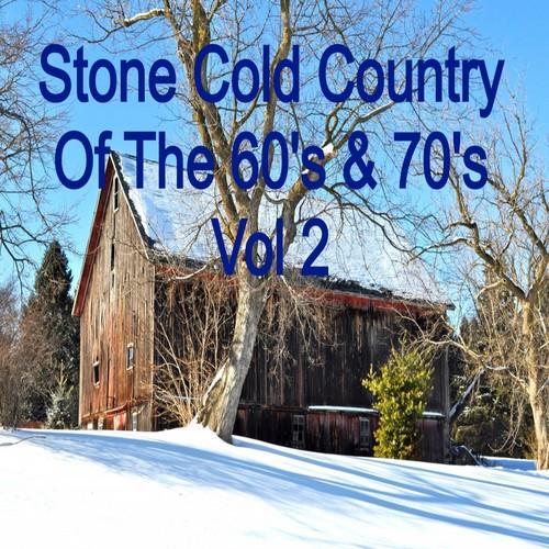 Various Artists - Stone Cold Country of the 60's & 70's, Vol. 2 | iHeart