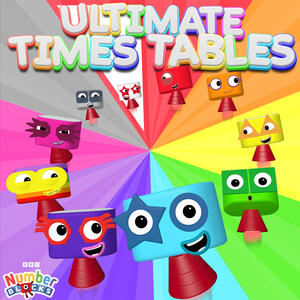 Numberblocks - Numberblocks Ultimate Times Tables: 1 to 10 | iHeart