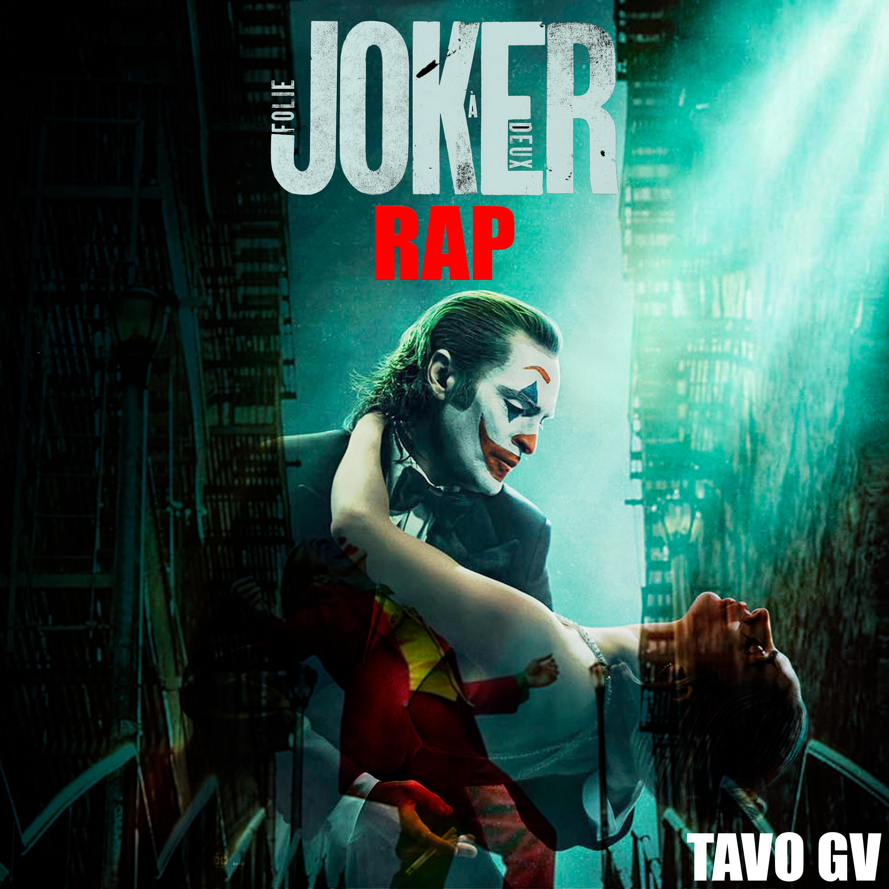 Tavo Gv - Rap Del Joker 2: Folie à Deux (El Joker Soy Yo) (feat. Dany ...