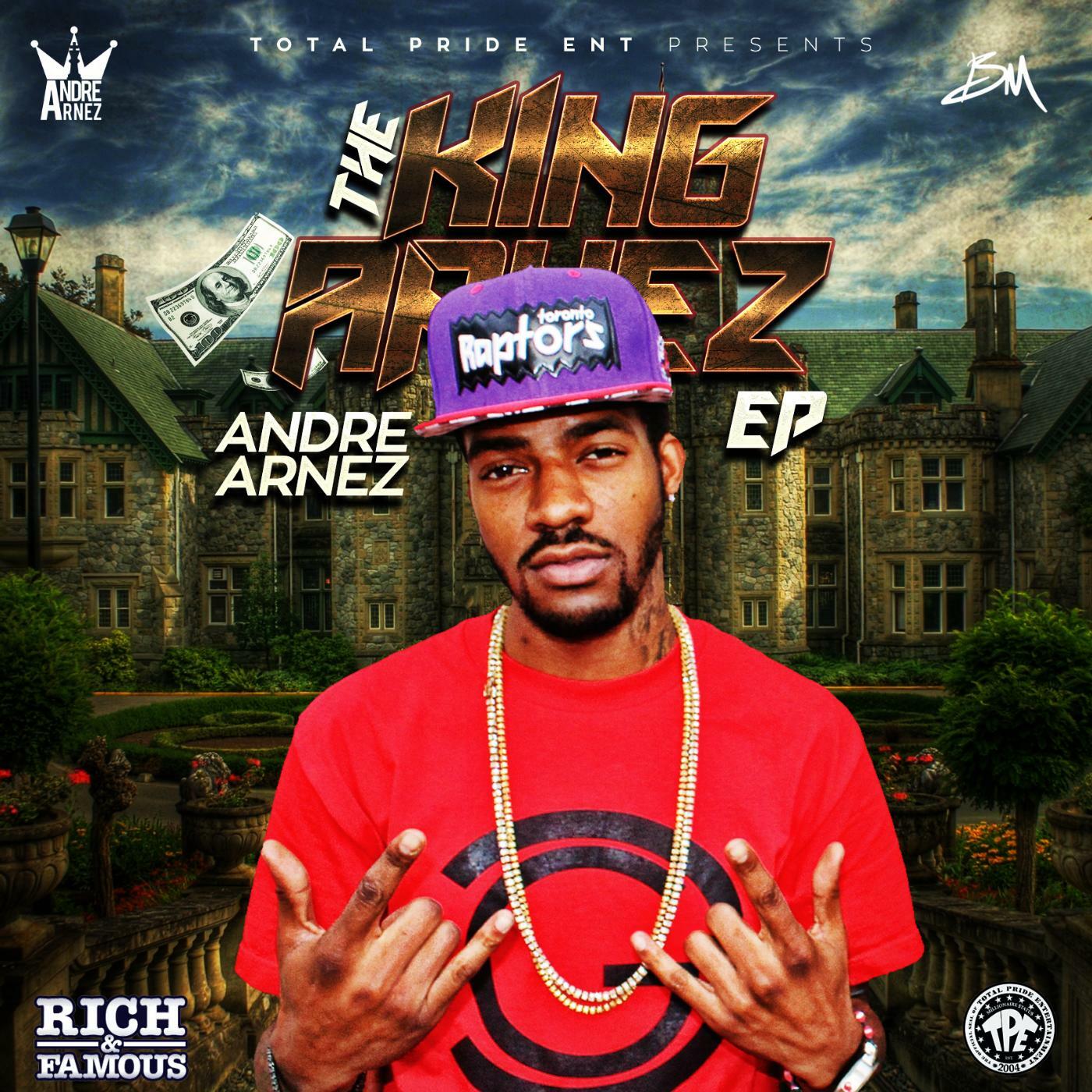 Andre Arnez - The King Arnez Ep 