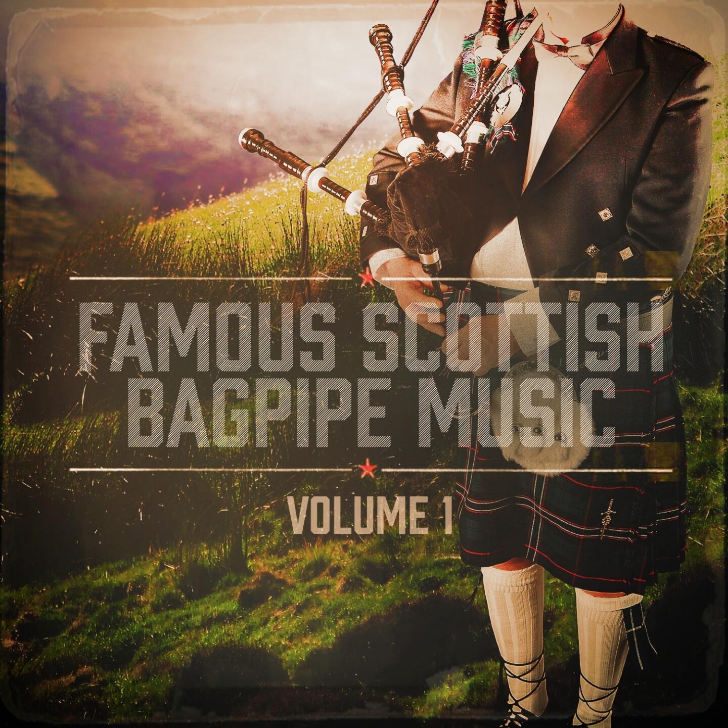 Listen Free to The Scottish Bagpipes Highland Pipes Famous Scottish