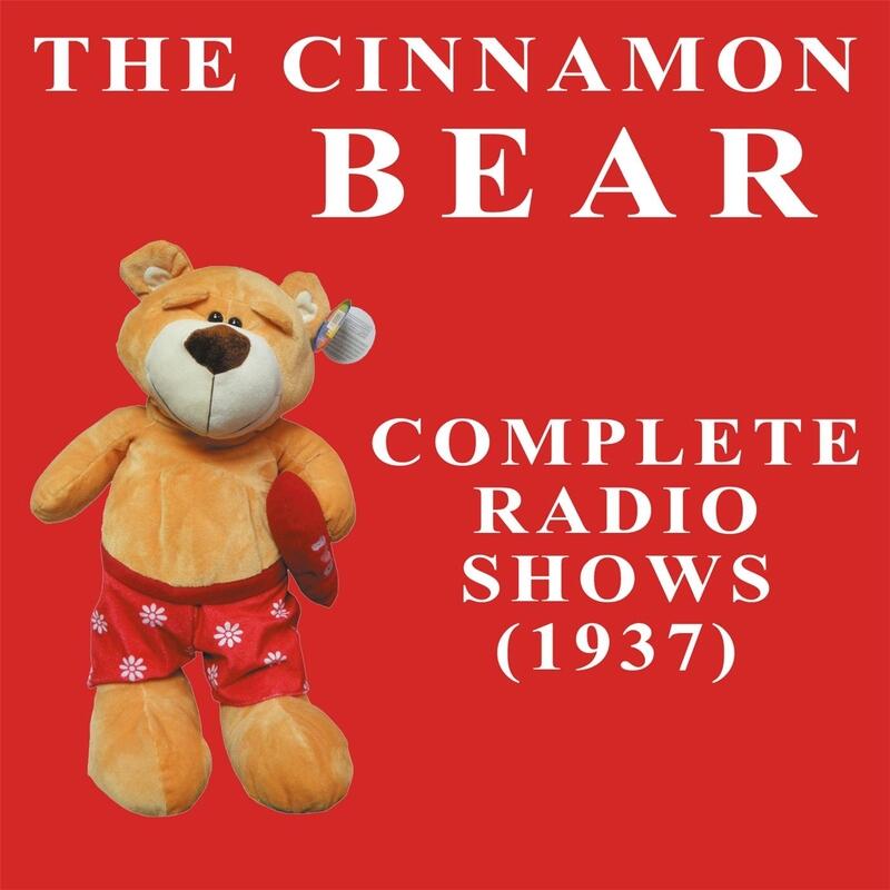 Old Time Radio The Cinnamon Bear iHeart