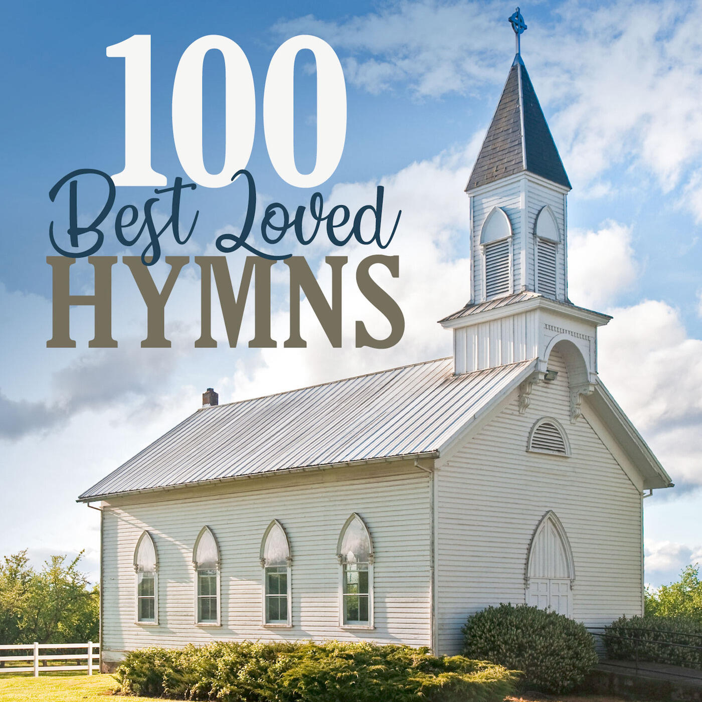 Joslin Grove Choral Society 100 Best Loved Hymns