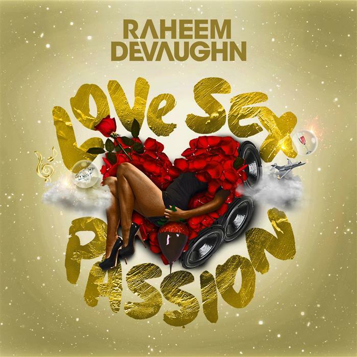 Raheem Devaughn Love Sex Passion Iheartradio 