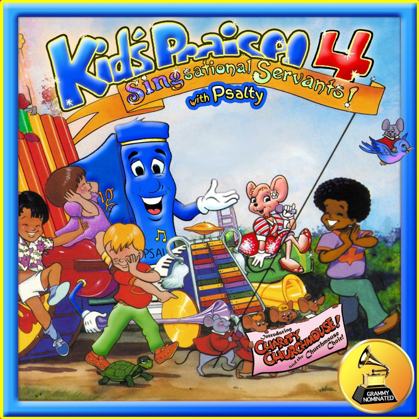 psalty-kids-praise-4-singsational-servants-iheart