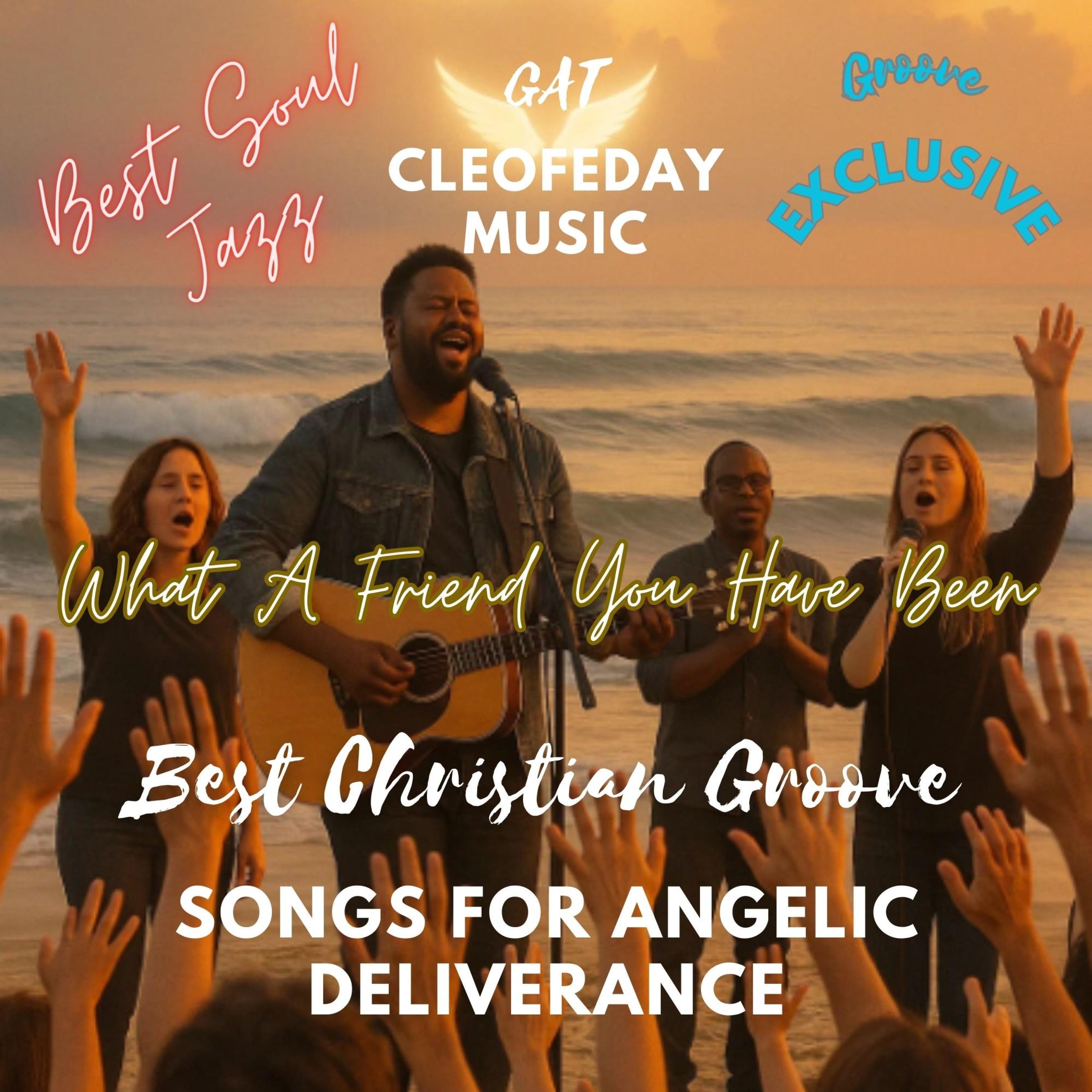 GAT CleofeDay - Best Christian R&B JAZZ Groove for Angelic Deliverance ...