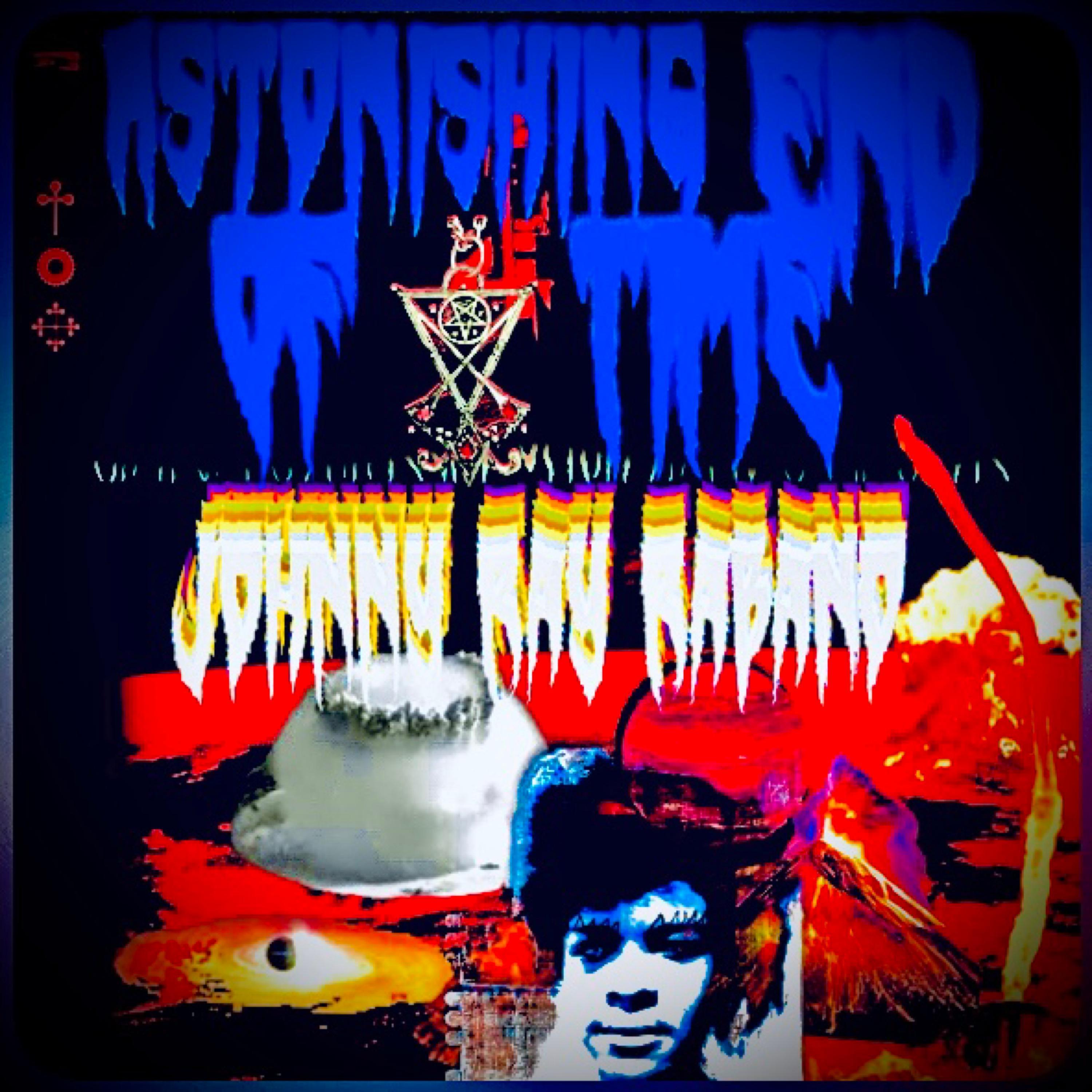 Johnny Ray Rabano - Astonishing End Of Time (Remastered) | iHeart