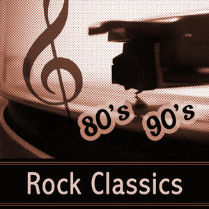 Various Artists - Rock Classics 80's 90's: Great Songs of Rock Bars ...