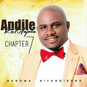 Andile KaMajola - Chapter 7 (Nanoma niyangibona) | iHeartRadio