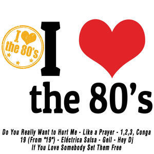 Various Artists - I Love the 80's | iHeart