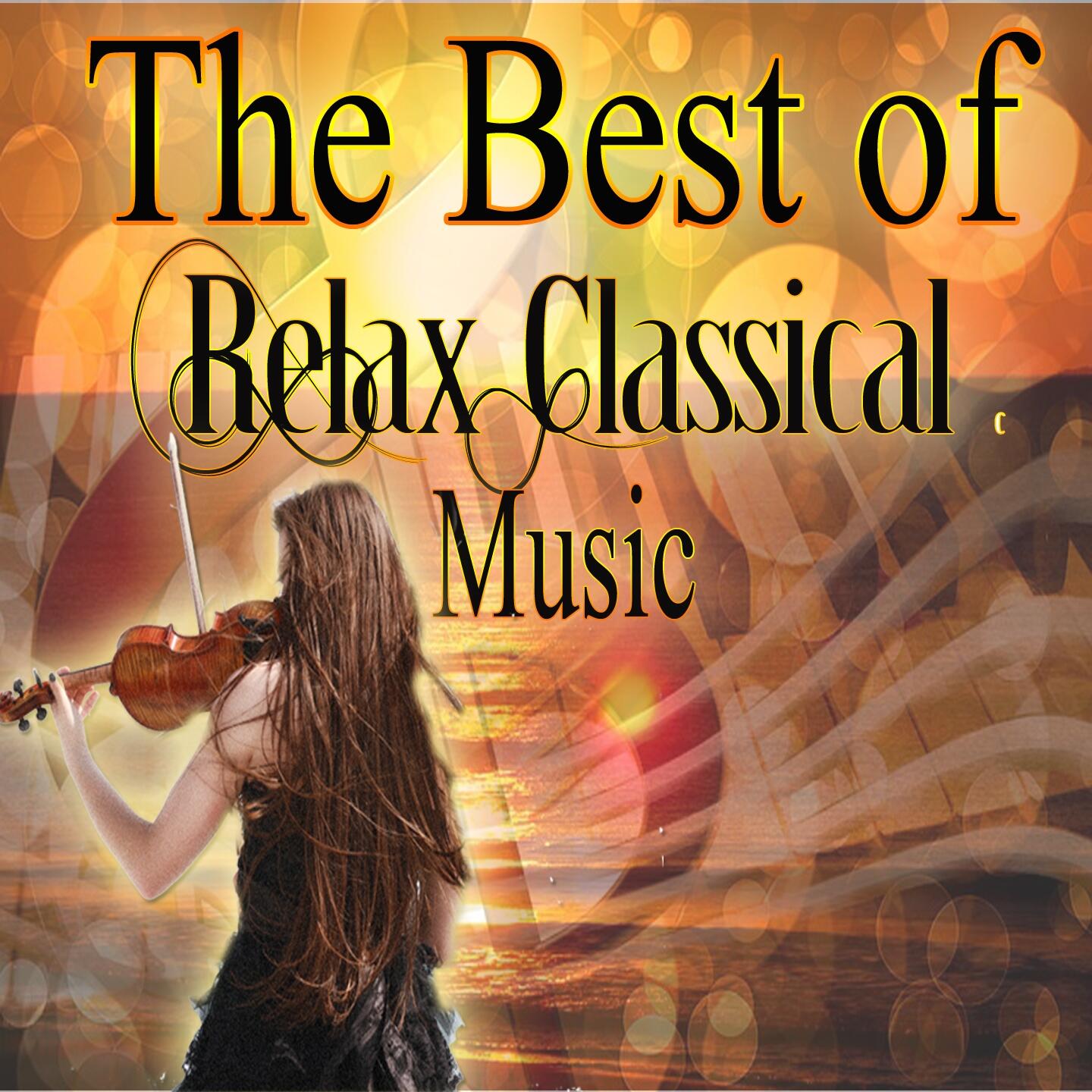 Various Artists The Best Relax Classical Music Iheart