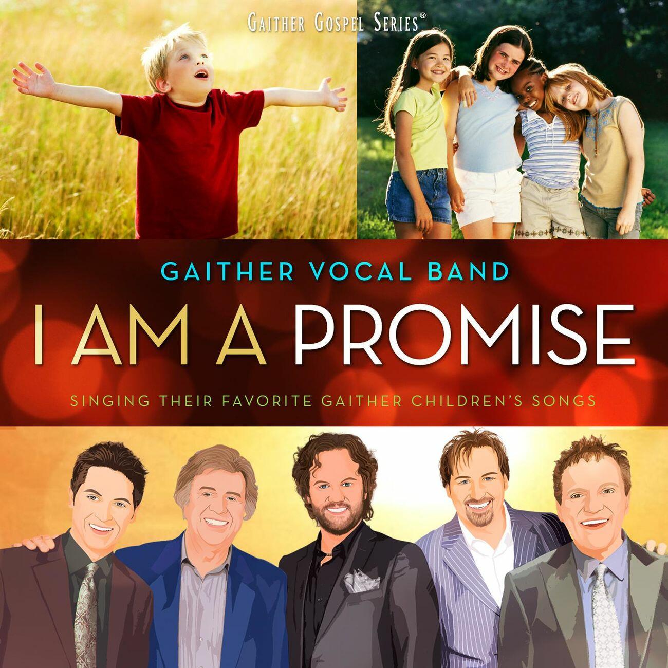 Gaither Vocal Band I Am A Promise iHeart