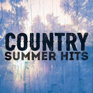 Various Artists - Country Summer Hits | iHeart