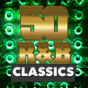 Various Artists - 50 R&B Classics | IHeart