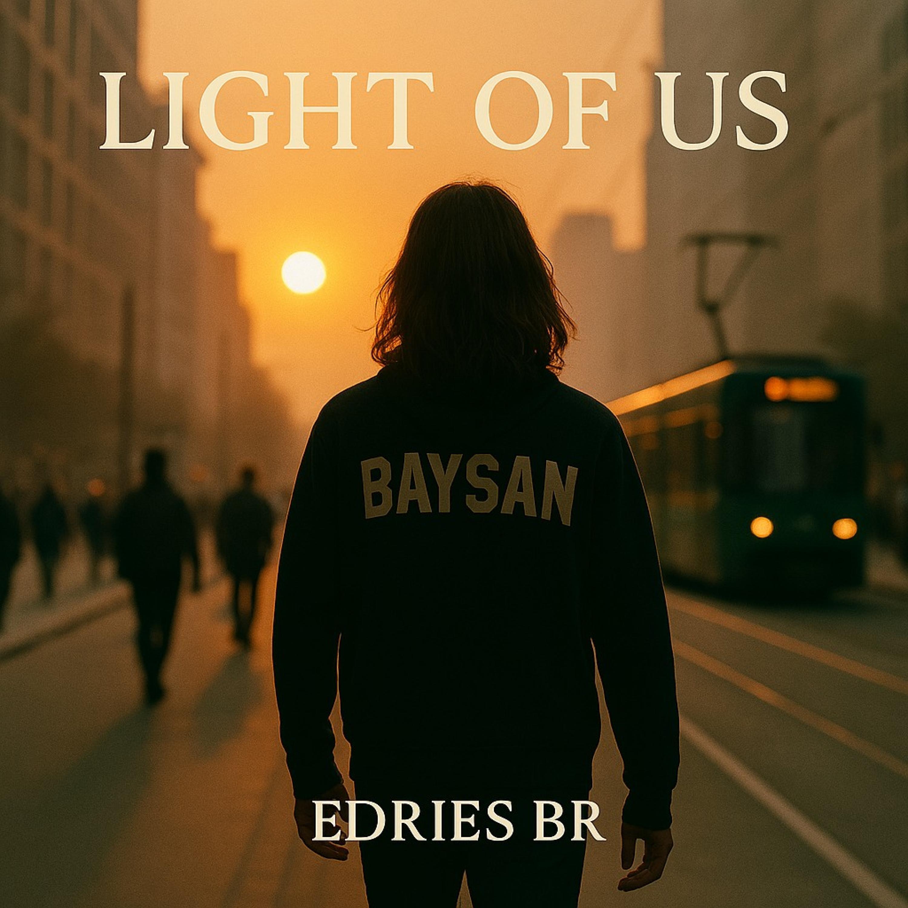 Edries Br - “Light of Us” | iHeart