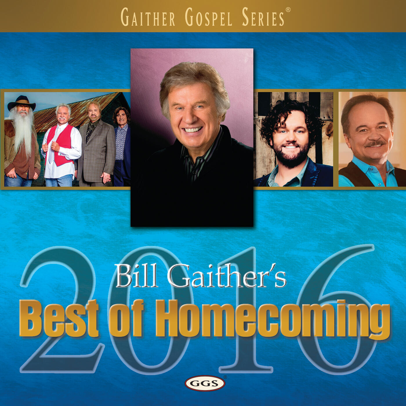 Various Artists - Bill Gaither's Best Of Homecoming 2016 | iHeart