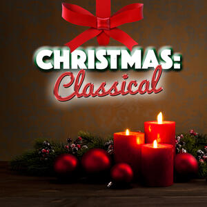 Various Artists - Christmas: Classical | IHeart