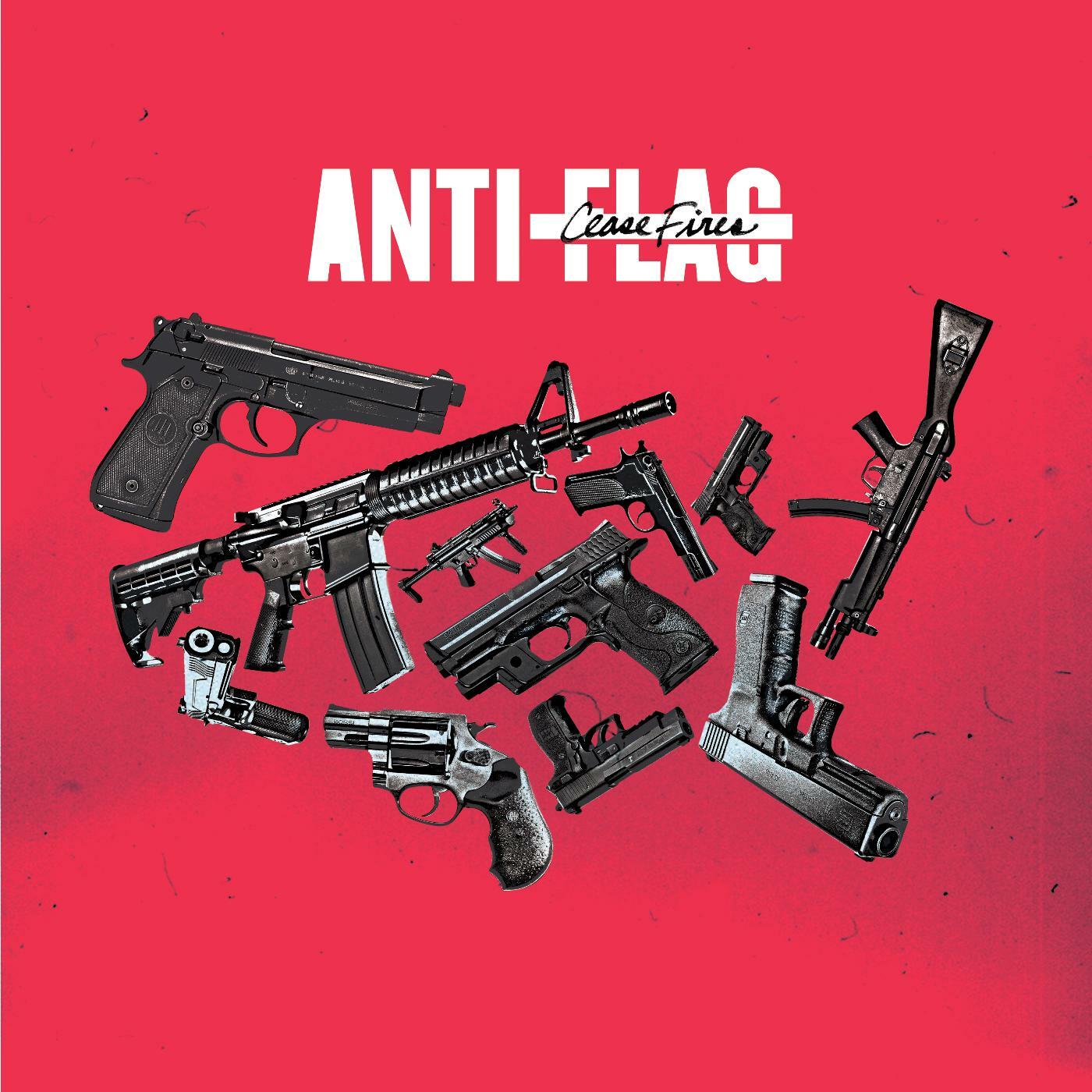 Anti-Flag - Cease Fires | iHeart