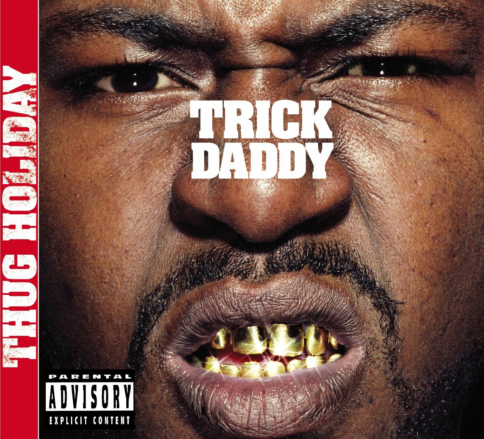 Trick Daddy Thug Holiday iHeart