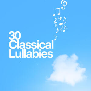 Classical Lullabies - 30 Classical Lullabies | iHeart