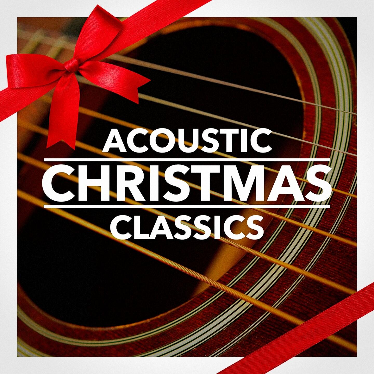 Christmas Acoustica Acoustic Christmas Classics iHeart